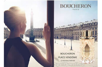 Духи для легендарной площади - Boucheron Place Vendome / Площадь для ювелира - Boucheron Place Vendome