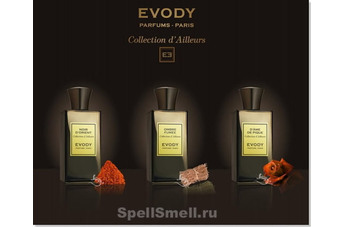 В путешествие по загадочным и привлекательным местам с Evody Parfums