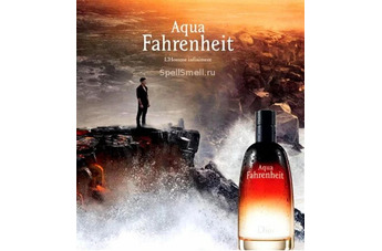 Союз огня и воды в аромате Aqua Fahrenheit от Dior