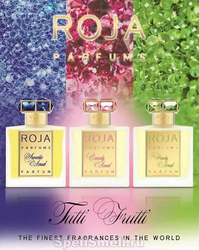 Roja Dove Tutti Frutti – потрясающе аппетитная коллекция элитных ароматов