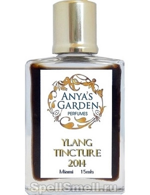 Anya s Garden Ylang Tincture 2014 - гимн иланг-илангу