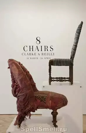 8 стульев, одни духи выставка Clarke and Reilly в Лондоне