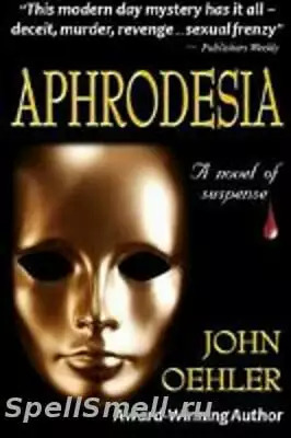 Новая книга о духах - Джон Уоллер «Aphrodesia»