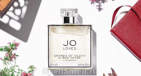 Jo Loves Shards of Cedar Red Thyme – одержимая парфюмерией