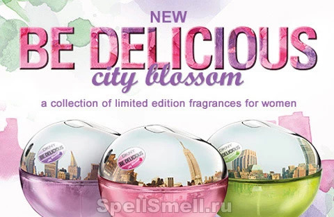 DKNY Be Delicious расцветет ароматами City Blossom Urban Violet и Rooftop Peony