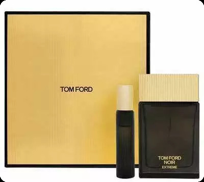 Tom Ford Noir Extreme Набор (парфюмерная вода 100 мл + парфюмерная вода 10 мл) для мужчин