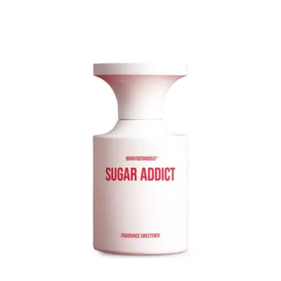 Borntostandout (BTSO) Sugar Addict