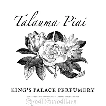 King s Palace Perfumery Talauma Piai